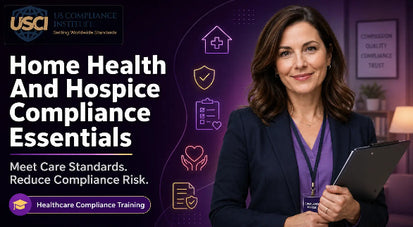 Home Health And Hospice Compliance Essentials