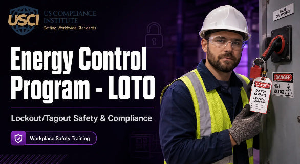 LOTO (Lockout/Tagout) Training - Energy Control Program